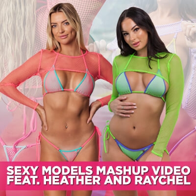 Sexy Model Mashup Video Ft. Heather & Raychel in Mesh Bikinis & Crop Tops!